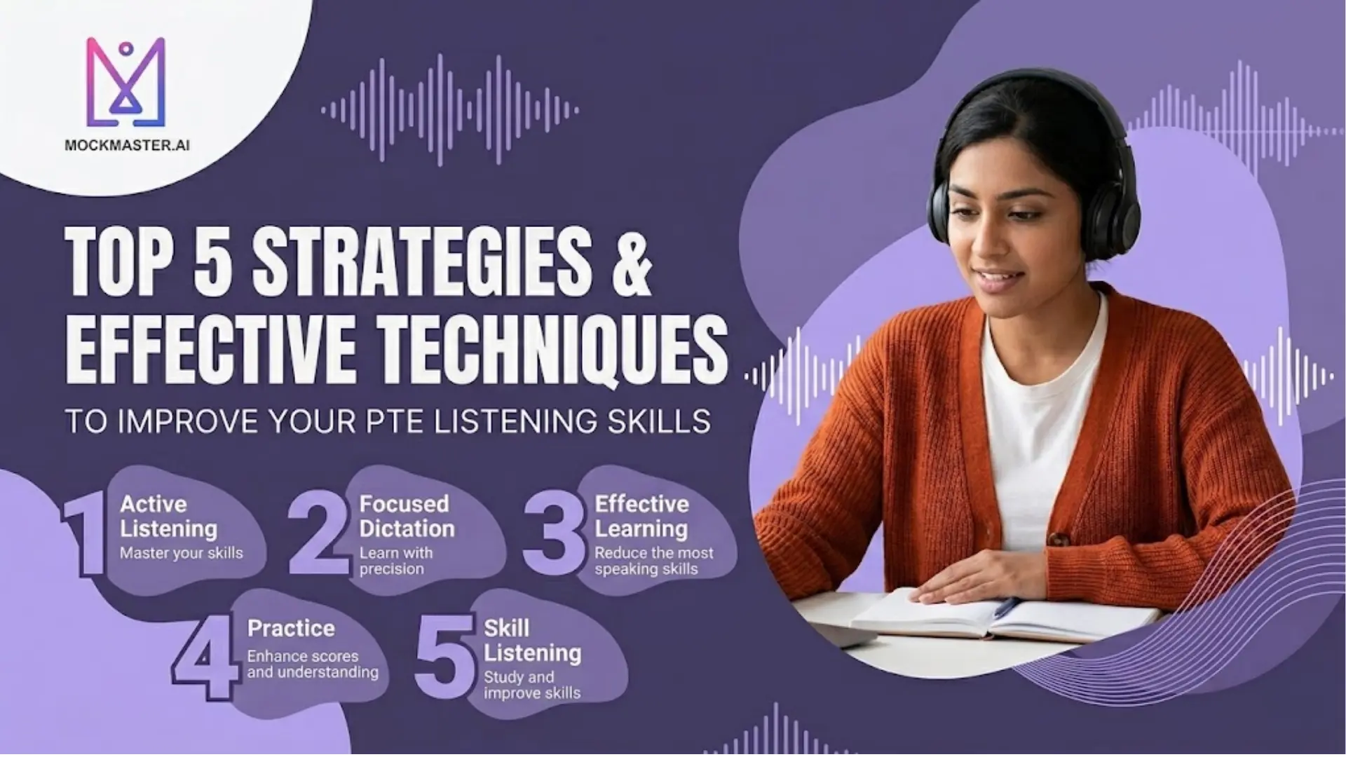 Top 5 Strategies & Effective Techniques To Improve Your PTE Listening Skills